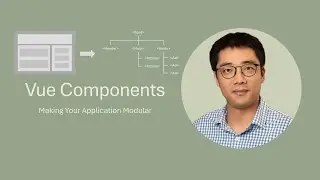 [Episode 21] Introduction to Vue Components