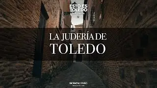 La Juder&iacute;a de Toledo (4K)