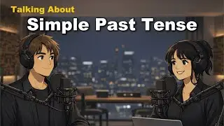 Simple Past Tense in English | Easy English Conversation Practice