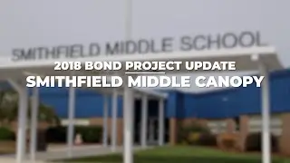 Smithfield Middle Canopy 2018 Bond Project