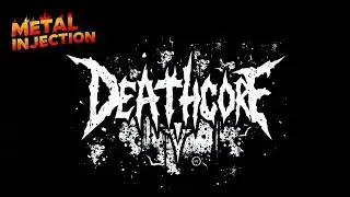 DEATHCORE 2025 METALINJECTION