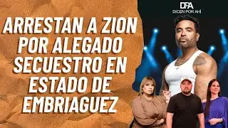 Arrestan a Zion por alegado secuestro en estado de embriaguez | Sylvia Hernández | 26 enero 2026