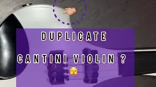 Duplicate  Cantini Violin ? Fake Cantini violin ? 😲🎻 Any other Reson ?
