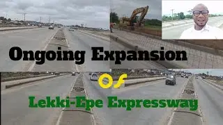 Expansion Of Lekki-Epe Expressway #lagos #lagosnigeria #brightsideconsultingltd #ibejulekki