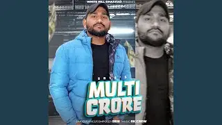 Multi Crore