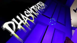 Phasmophobia: When The Best Dies, Someone Has to Step Up!