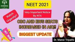 Biggest Update by NTA | OBC and EWS New Reservation Policy NEET-2021| KOSHIKKA| Dr. Mansi Tripathi