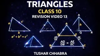 Triangles Revision Class 10 | Tushar Chhabra 