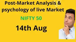 post market analysis 14th August || #nifty50