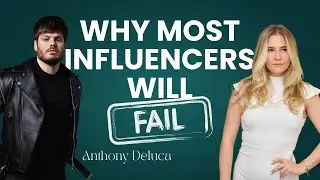 Why Most Influencers Will Fail | Anthony DeLuca on The Art of the Brand