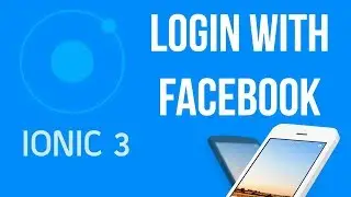 Ionic 3 Tutorial #26 Facebook Login