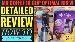 DETAILED REVIEW Mr Coffee 10 Cup Optimal Brew Thermal System How To Make Coffee