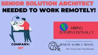 SENIOR SOLUTION ARCHITECT NEEDED TO WORK REMOTELY/International, work from home job!