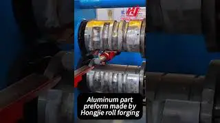 Roll forging machine efficiently make aluminum forging part #forging #aluminum #metalforming