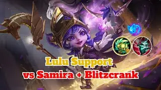 Lulu&rsquo;s EPIC COMEBACK vs Samira & Blitzcrank! Trusting Ashe to CARRY Late Game!