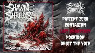 - Shawn Shreds - Pathogen EP (Instrumental Melodic Shred Death metal)