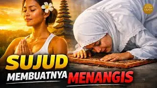 Wanita Bali Pecinta Yoga Ini Menangis Saat Sujud Pertama dalam Islam.