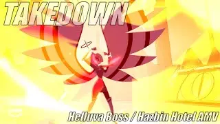 Hazbin Hotel & Helluva Boss - Takedown [AMV]