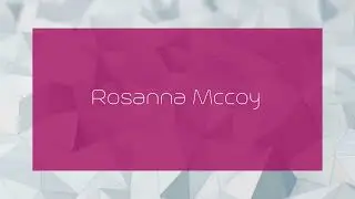 Rosanna Mccoy - appearance