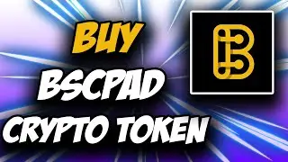 BSCPAD Token Crypto ✅ How to Buy BSCPAD Crypto Token