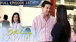 Walang Kapalit | Full Episode 18