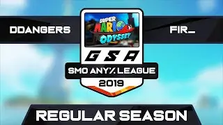 ddangers vs Fir_ | Regular Season | GSA SMO Any% League Season 1