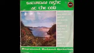 2   Raymond Roland Quartet   Burkes Reel, The Provence