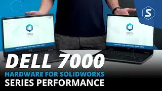 Производительность Dell Precision 7680 и 7780 SOLIDWORKS