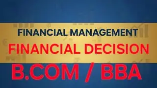 Financial management | Financing Decision |Capital structure |EPS Analysis |Bcom 5th semester | NEP