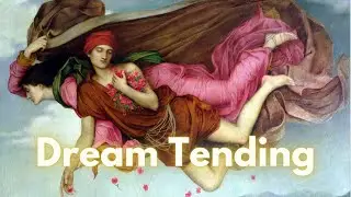 Dream Tending by Dr. Stephen Aizenstat