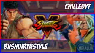 SFV CE - Chilledyt(RYU) VS Bushinryustyle(ZEKU) 🌘 MeiaLua 🌘