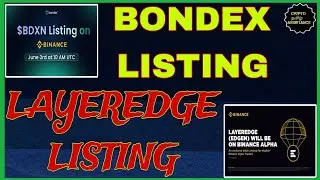 BONDEX & LAYEREDGE LISTING IS COMING IN BINANCE @cryptotamilassistance  #bondex #layeredge #crypto