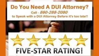 CT DUI Attorney | 860-288-2080