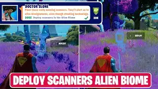 Deploy Scanners in the Alien Biome (2) - Fortnite Locations