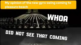 My opinion of the new gyro swing coming to pleasure beach #gyroswing #pleasurebeach #ride