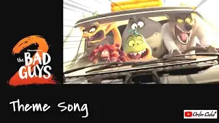 THE BAD GUYS 2 SONG-THE BAD GUYS 2 unOFFICIAL THEME SONG #badguys2 #badguys2themesong #badguys2ost