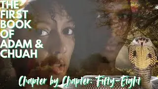 The First Book of Adam and Eve Chapter Fifty-Eight