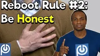 Reboot Rule #2: [BE HONEST] | Porn Addiction Treatment