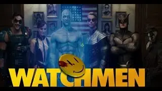 Watchmen (2009)  Movie Tribute - 