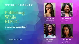 Publishing While BIPOC #PitBLK Panel
