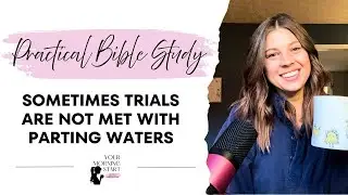 Practical Bible Study Ep 3 | How The Exodus Mirrors Baptism | Narrative Pattern of Parting Waters