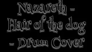 Nazareth - Hair of the dog - Drum Cover