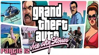 GRAND THEFT AUTO : Vice City Stories - Partie 12