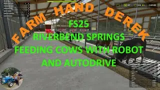 FS25 Feeding Cows Using Feeding Robot And Autodrive