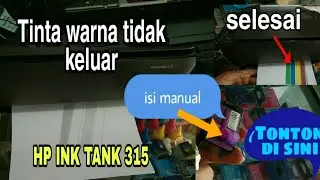 Tinta warna tidak keluar printer hp ink tank 315