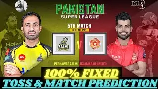 PSL 2022 | Peshawar Zalmi vs Islamabad United 5th Match Prediction | PSL Toss & Match prediction
