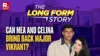 Celina Jaitly Will Not Rest Until Brother (Retd.) Maj Vikrant Returns | MEA Promises Full Support