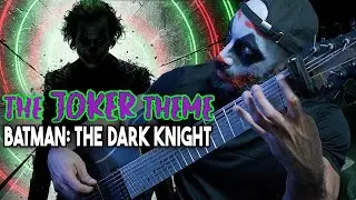 Batman: The Dark Knight - Joker Theme // Metal Remix by Vincent Moretto