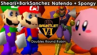 Shears + BarkSanchez VS Natendo + Spongy| Gauntlet VI 64 | Doubles Round Robin