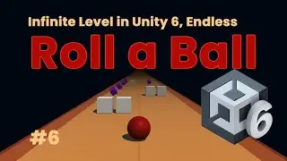 Создание бесконечного уровня в Unity 6 &mdash; Учебное пособие по бесконечному контуру заземления &mdash; Кат...